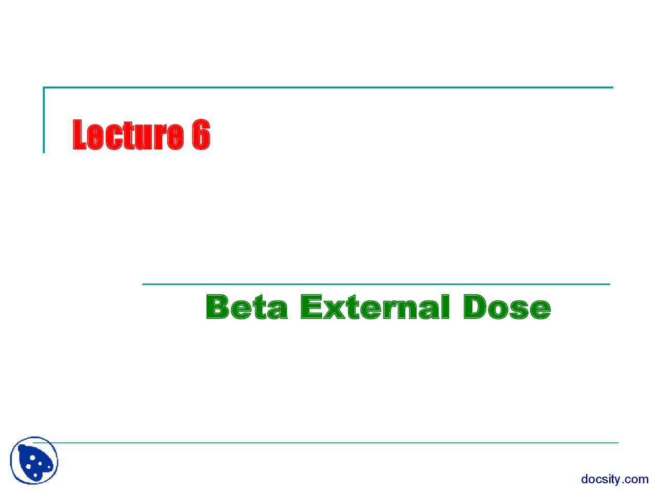 Beta Rx Pdf Beta External Dose-Quantities and Units-Lecture Slides - Docsity