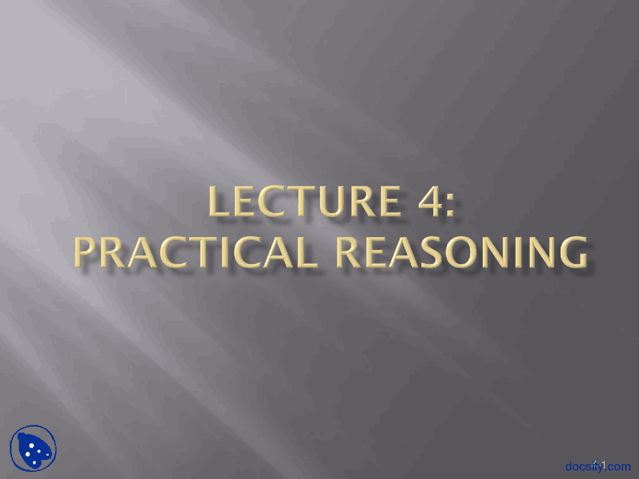 Understanding Practical Reasoning: Deliberation, Intentions, and Means ...