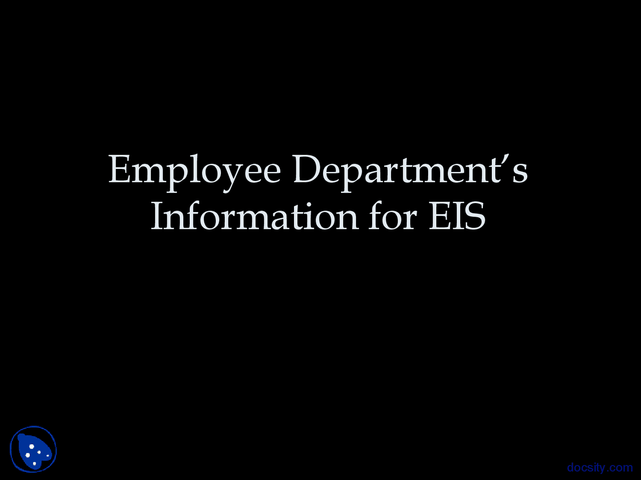 Employee Department’s Information for EIS | Slides Applications of ...