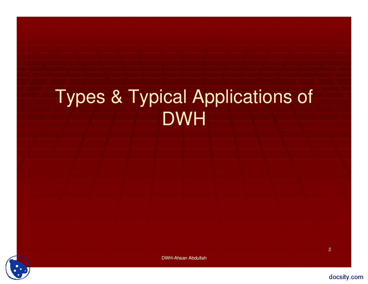 Dwh Developer Types And Typical Applications of DWH-Techniques for Data Warehousing ...