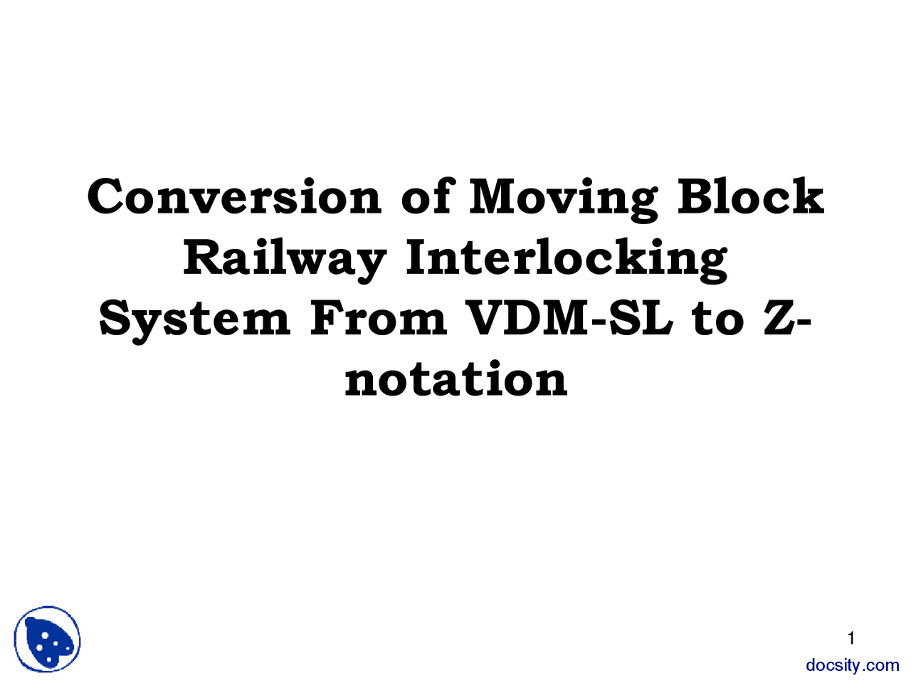 Conversion of Moving Block Railway Interlocking System Overview