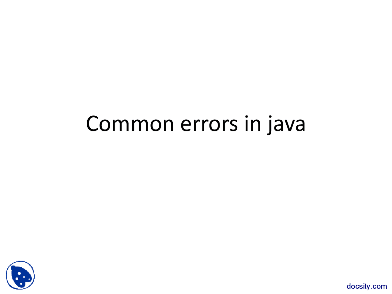 Common errors in Java Part 2-Java Programminng-Lab Lecture - Docsity