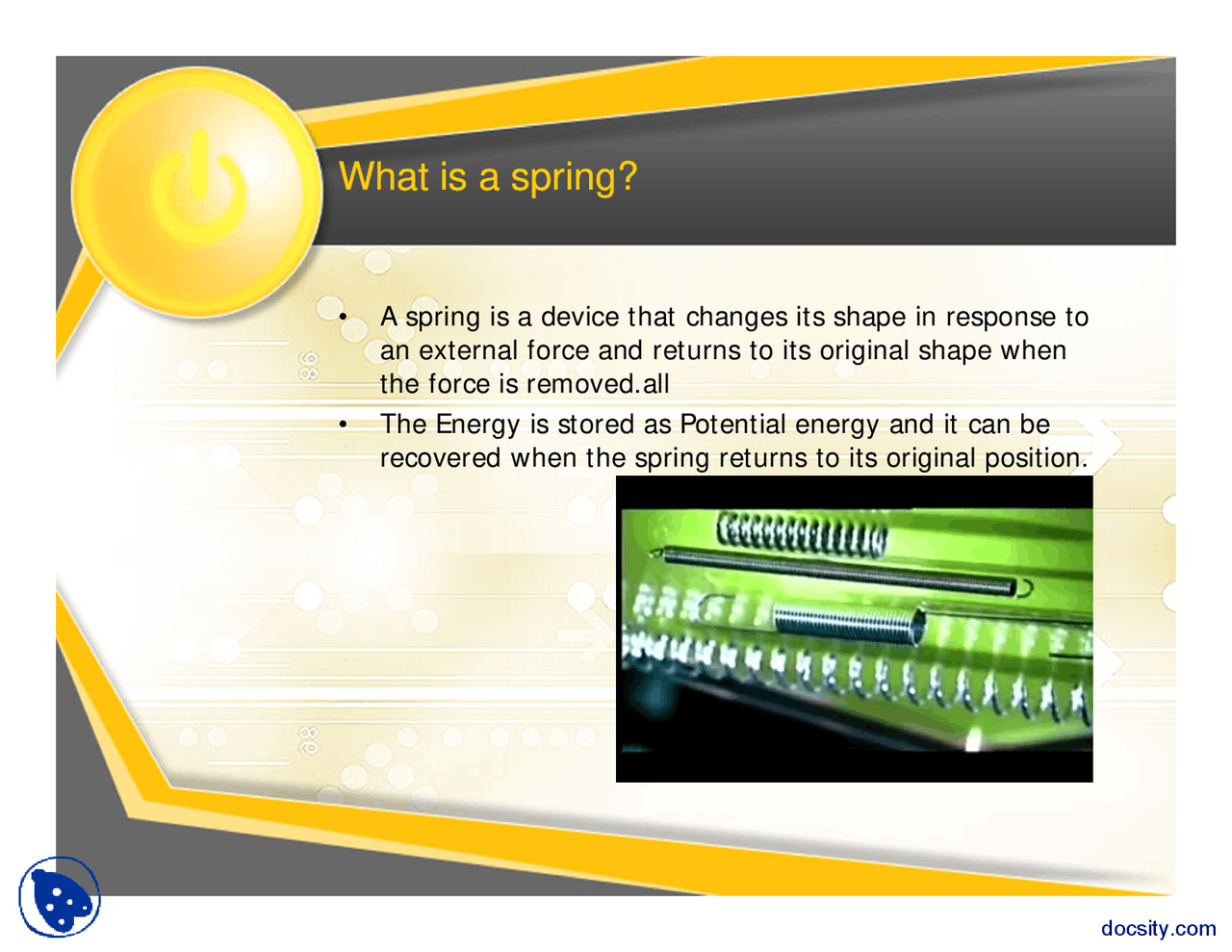 Springs part 1-Mechanical Engineering-Project Presentation - Docsity