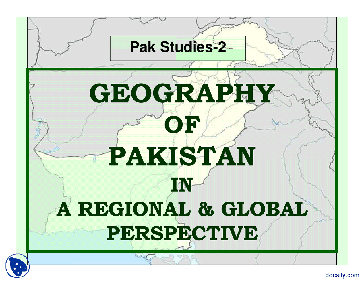 Pakiland Geography of Pakistan 1-Introduction To Pakistan And The Culture ...
