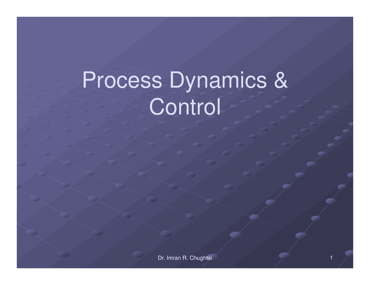 Process Dynamics, Modeling and Identification Part 1-Process Dynamic ...
