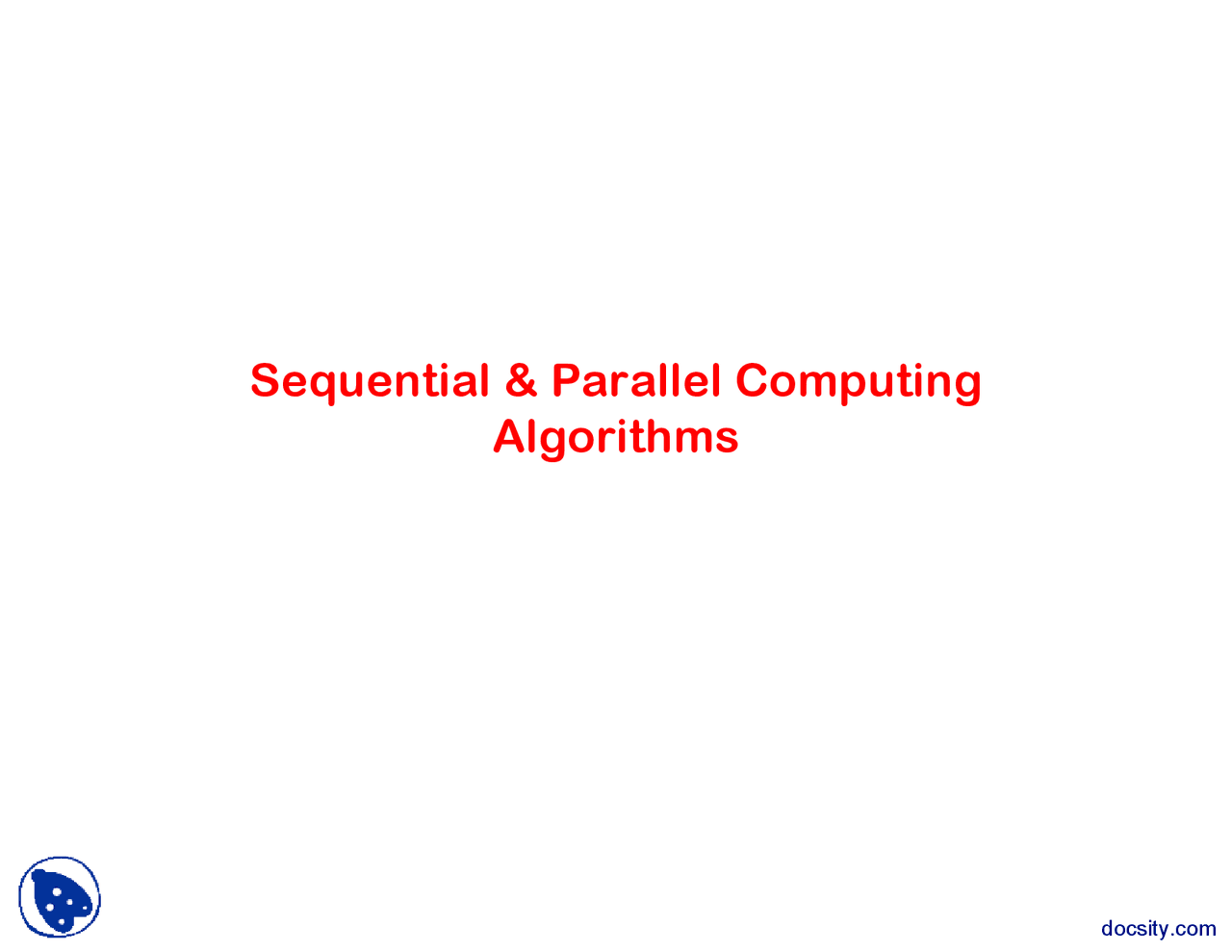 Sequential and Parallel Computing Algorithms-Parallel Processing ...