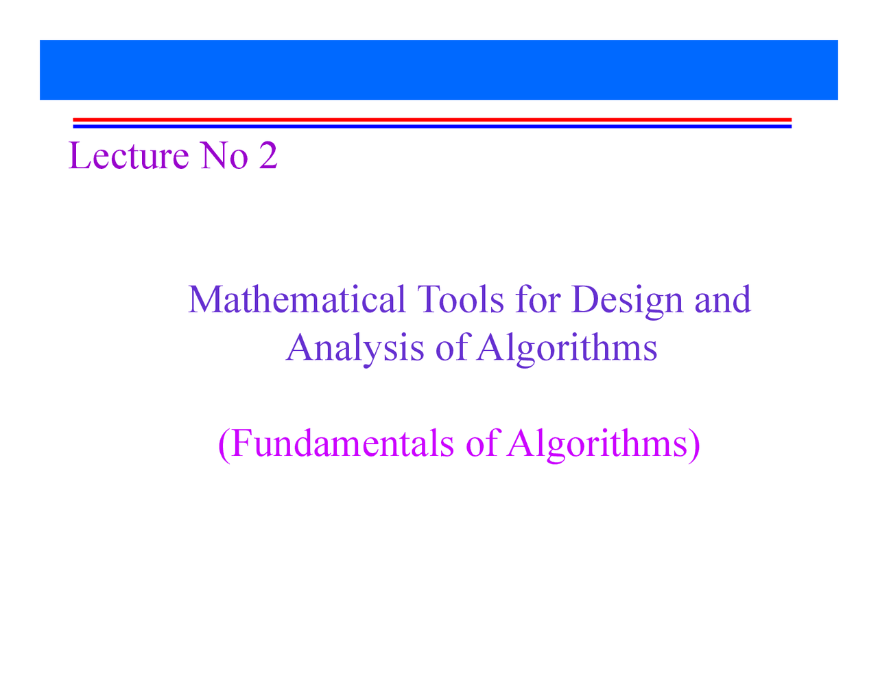 Mathematical Tools For Design And Analysis of Algorithms-Advance ...