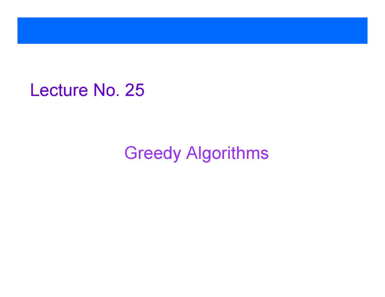 Greedy Algorithms-Advance Analysis Design-Lecture Slides - Docsity