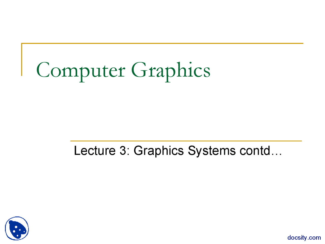 Graphics Systems Part 2-Computer Graphics-Lecture Slides - Docsity