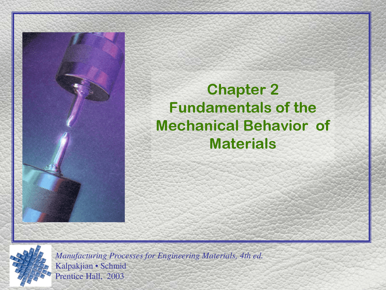 Fundamental of the Mechanical Behavior of Materials | MEM 687 - Docsity