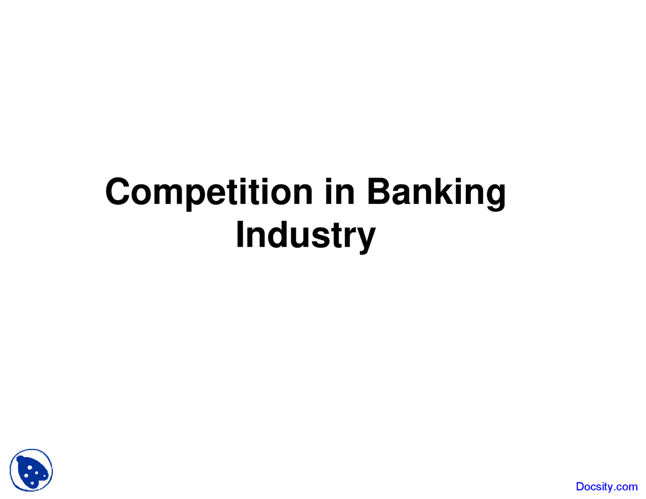 Competition in Banking Industry - Bank Management - Lecture Slides ...