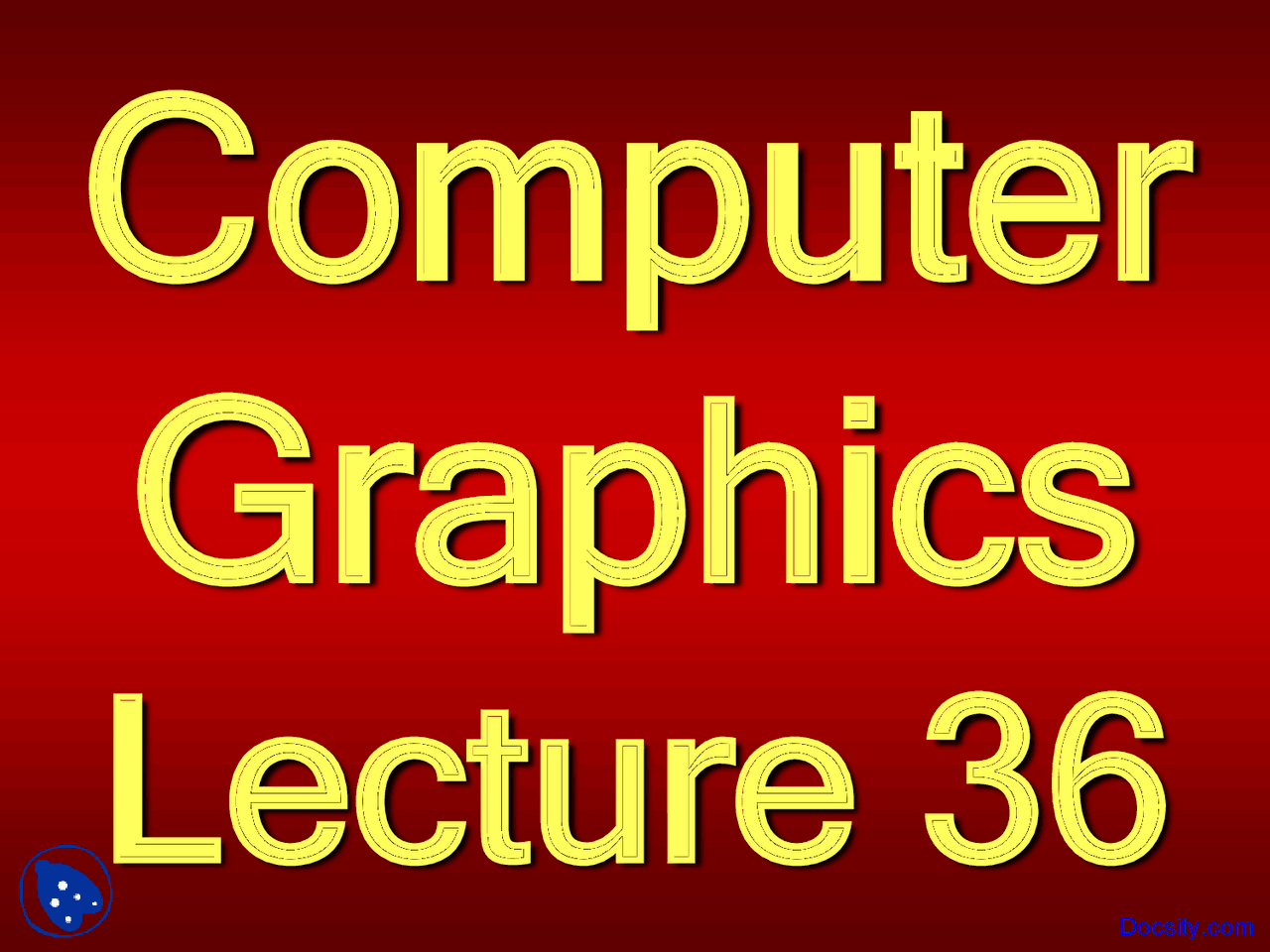 Computer Graphics Formulas Parametric Equations of a Curve - Computer Graphics - Lecture Slides ...