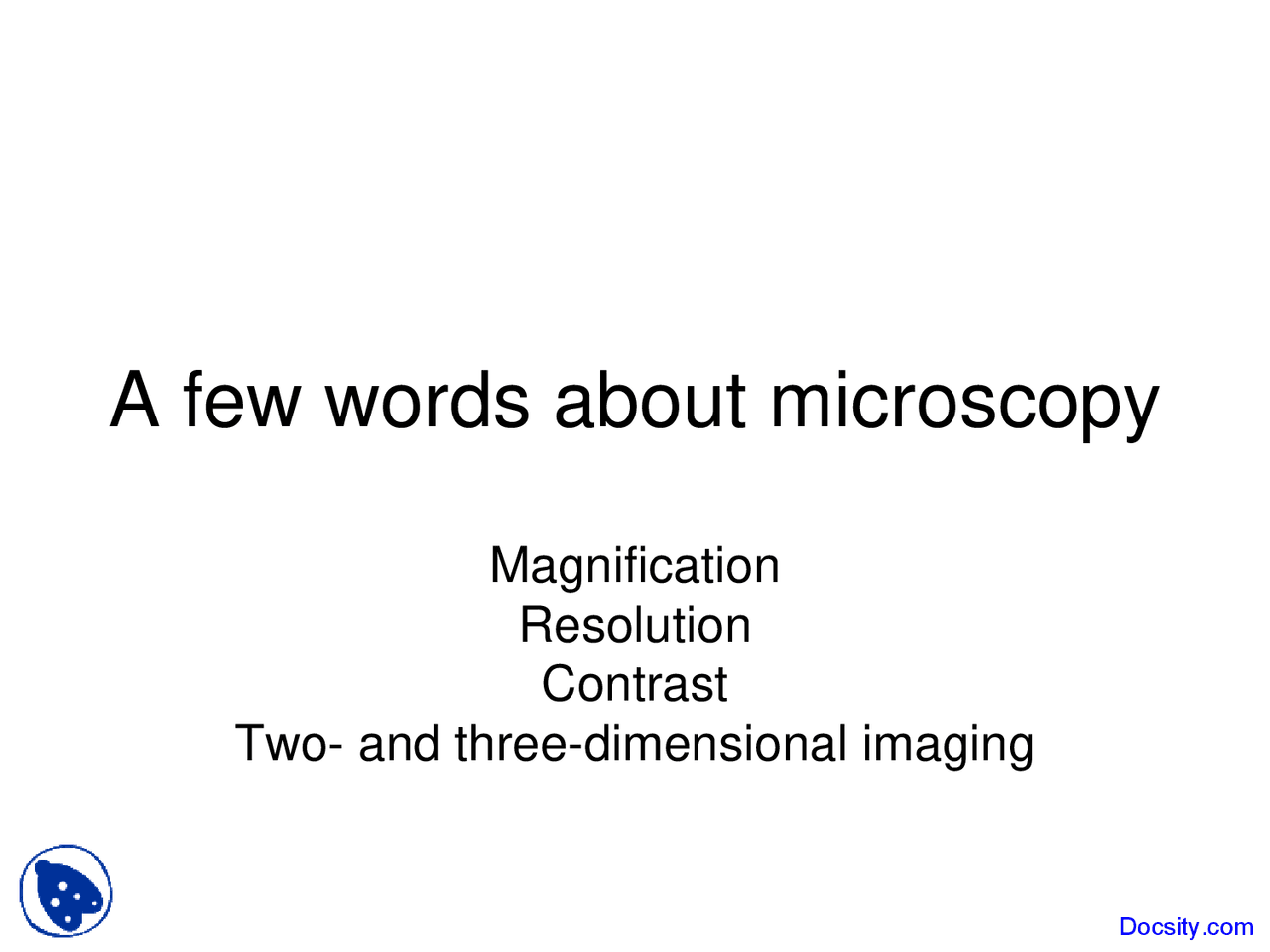 Microscopy - Principles of Microbiology - Lecture Slides - Docsity