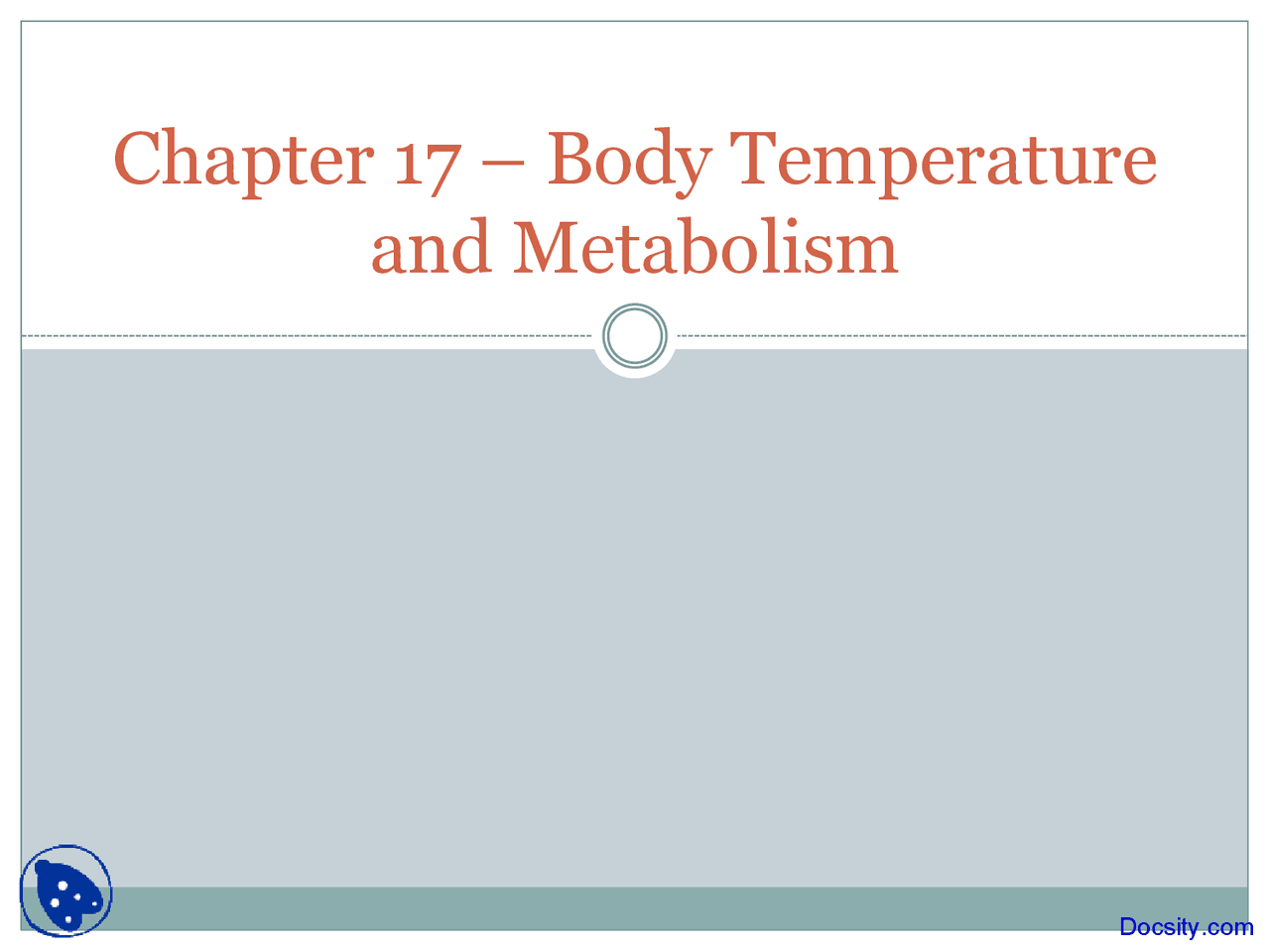 Body Temperature and Metabolism Biology Lecture Slides Docsity