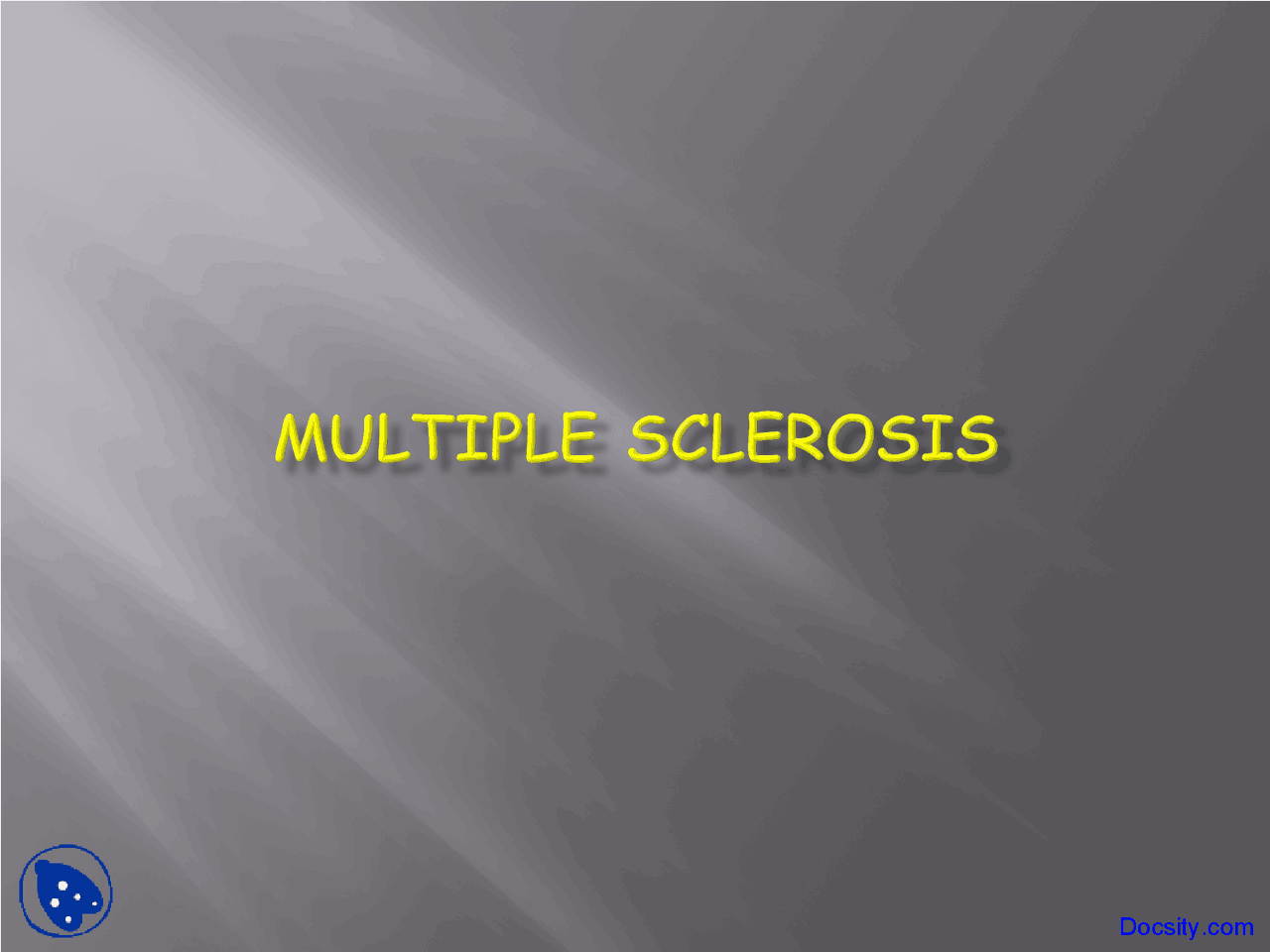 Multiple Sclerosis - Introduction to Neurology - Lecture Slides - Docsity