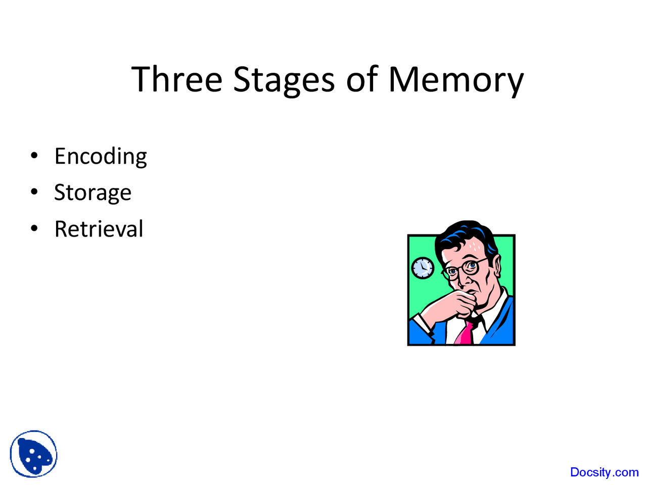 Three Stages of Memory - General Psychology - Lecture Slides - Docsity