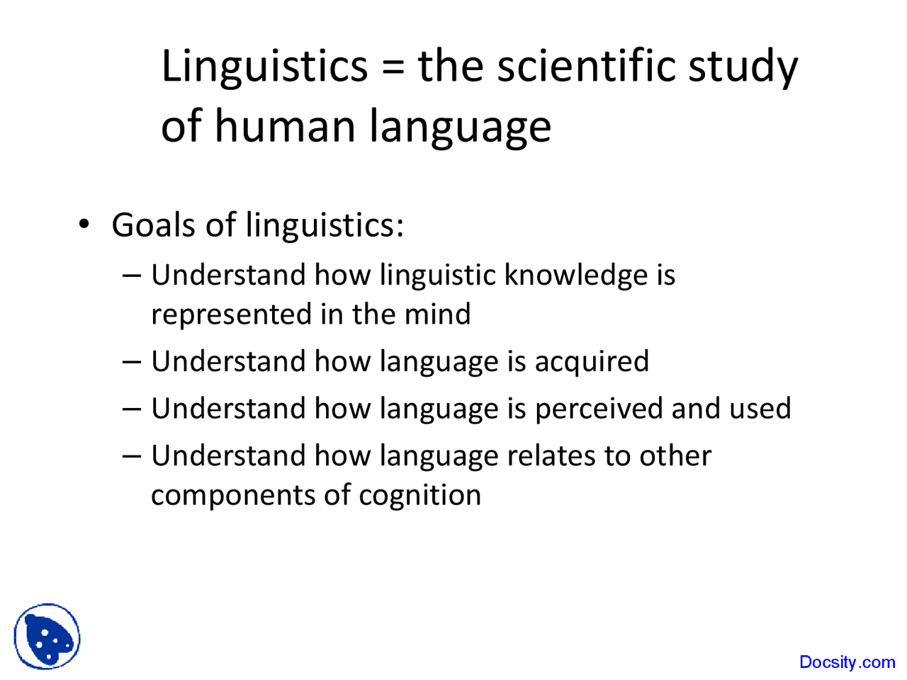 Scientific Study of Human Language - Introduction to Cognitive Science ...