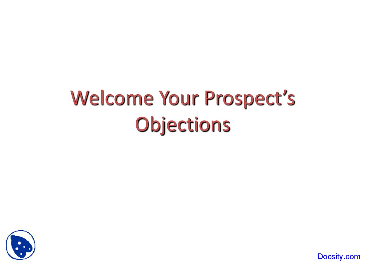 Welcome Your Prospects Objections - Psychology of Selling - Lecture ...