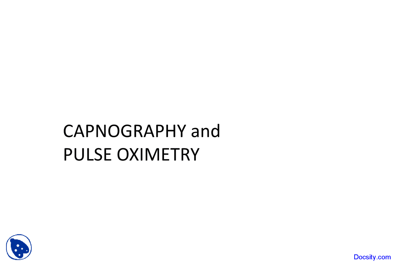Capnography and Pulse Oximetry Pediatric Critical Care Lecture