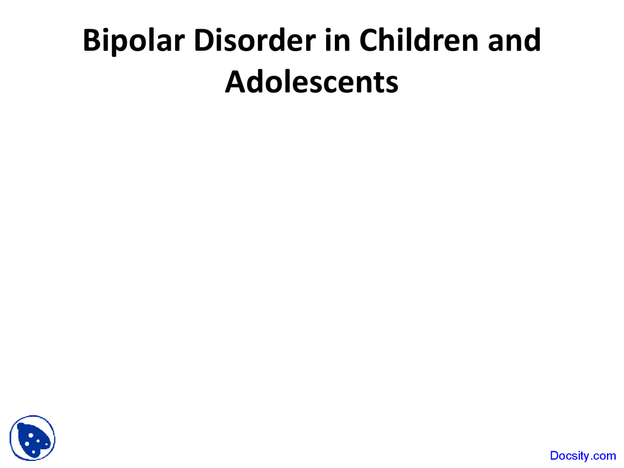 Bipolar Disorder in Children and Adolescents - Docsity