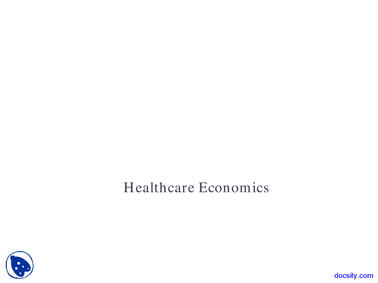 Supply and Demand Health Care Economics Lecture Slides Docsity