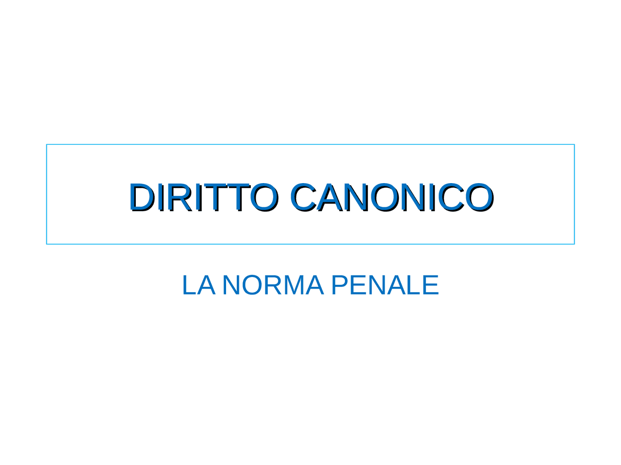 La norma penale nel diritto della Chiesa Diritto Canonico Docsity