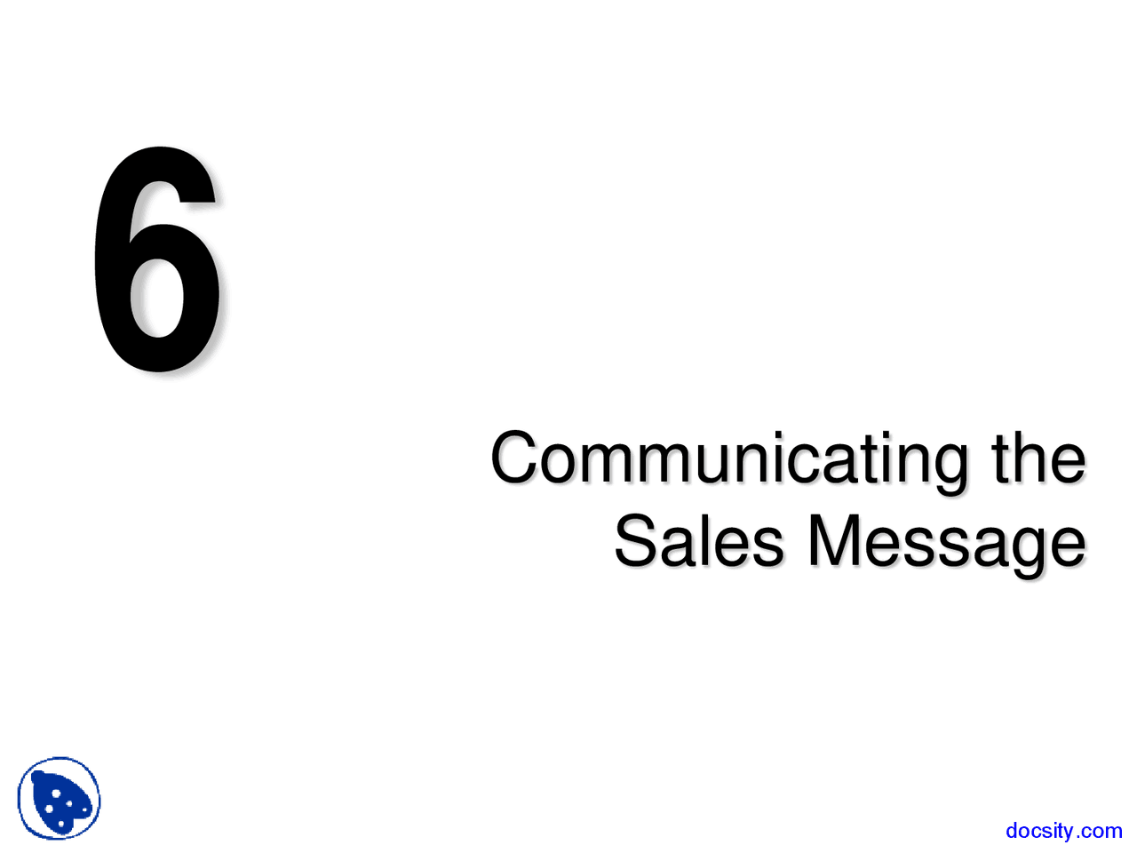 Sales Message - Professional Selling - Lecture Slides - Docsity