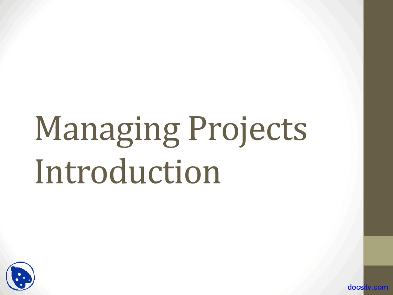 Introduction - Project Management - Lecture Slides - Docsity