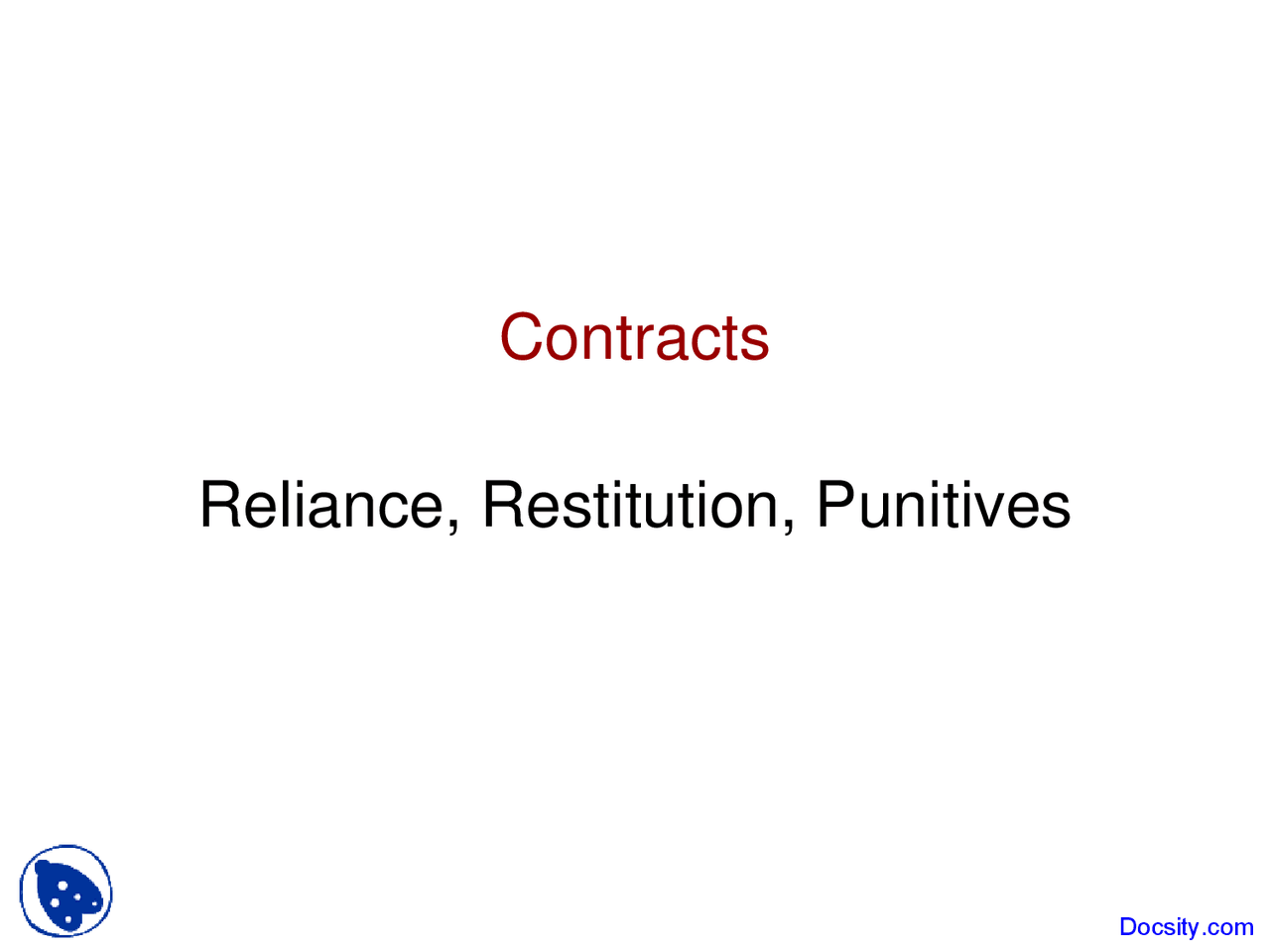 Reliance, Restitution, Punitives Business Law Lecture Slides Docsity