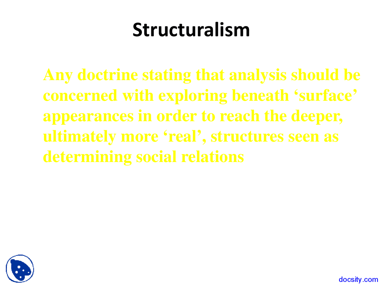 Structuralism - Thinking Sociology - Lecture Slides - Docsity
