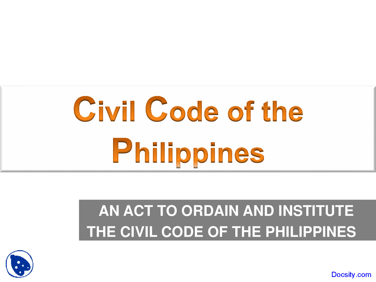 Civil Code of the Philippines - Civil Law - Lecture Slides - Docsity