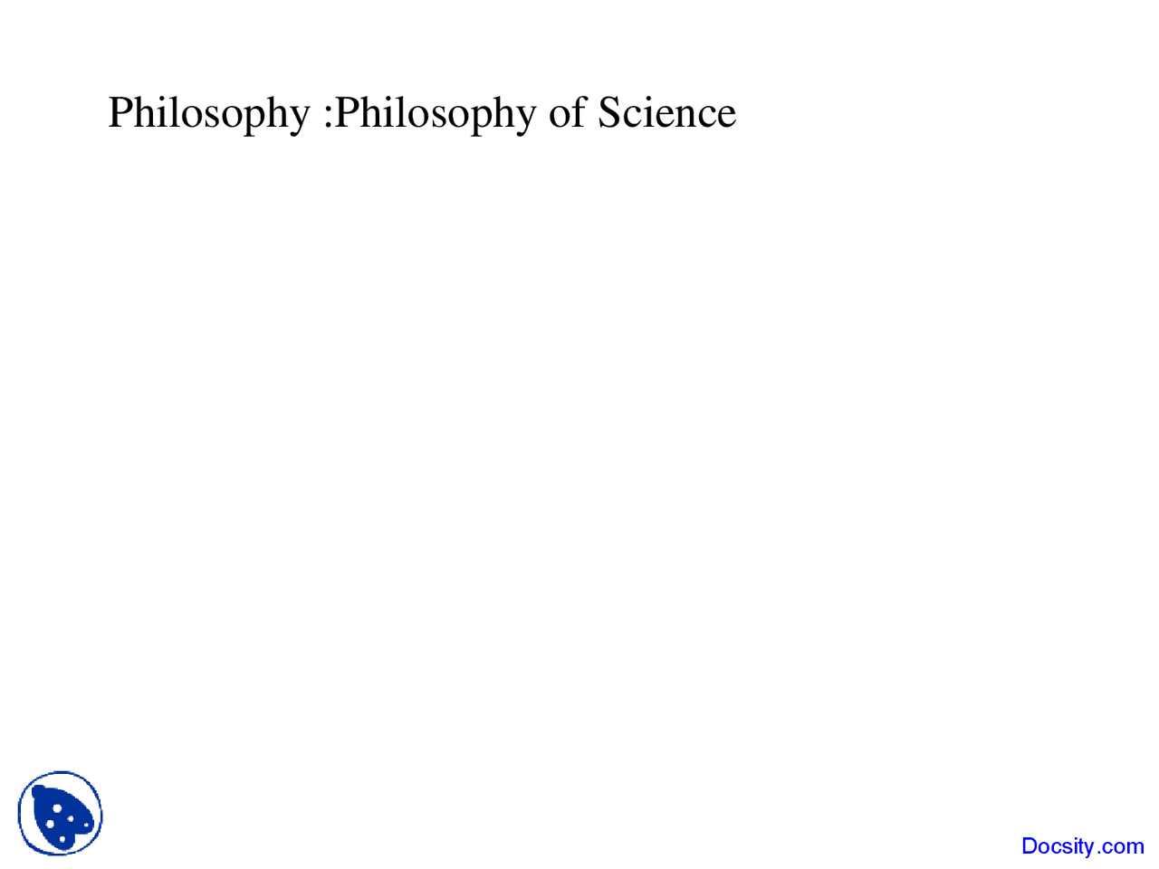Philosophy of Science - Political Science - Lecture Slides - Docsity