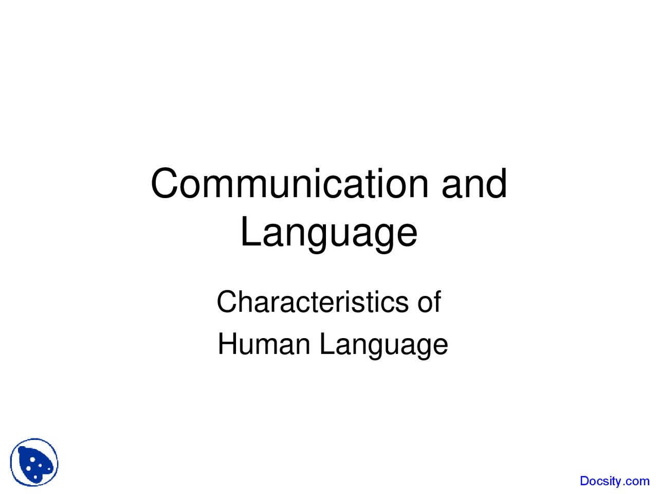 Characteristics of Human Language - Communication and Language ...