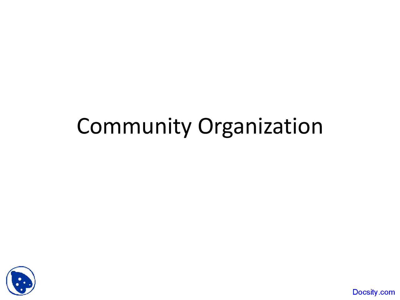 Community Organization - Community Organization - Lecture Slides - Docsity