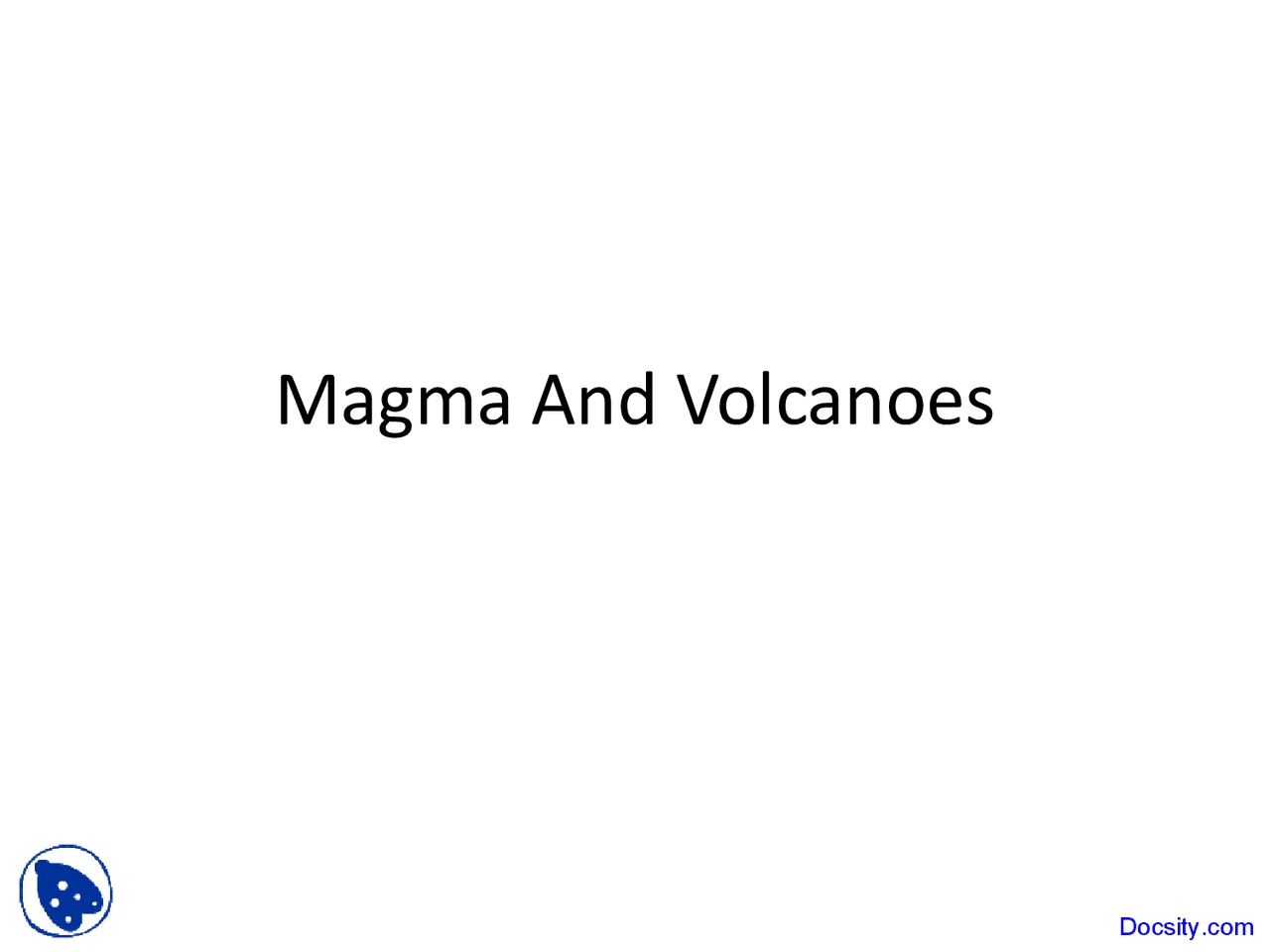 Magma and Volcanoes - Earth and Space - Lecture Slides - Docsity