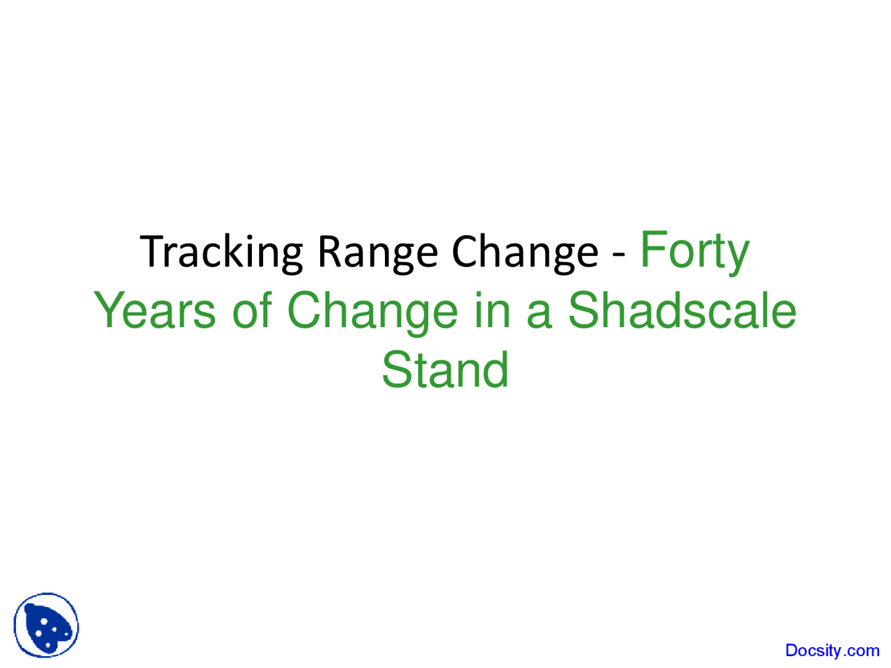 Tracking Range Change - Rangeland Principles - Lecture Slides - Docsity