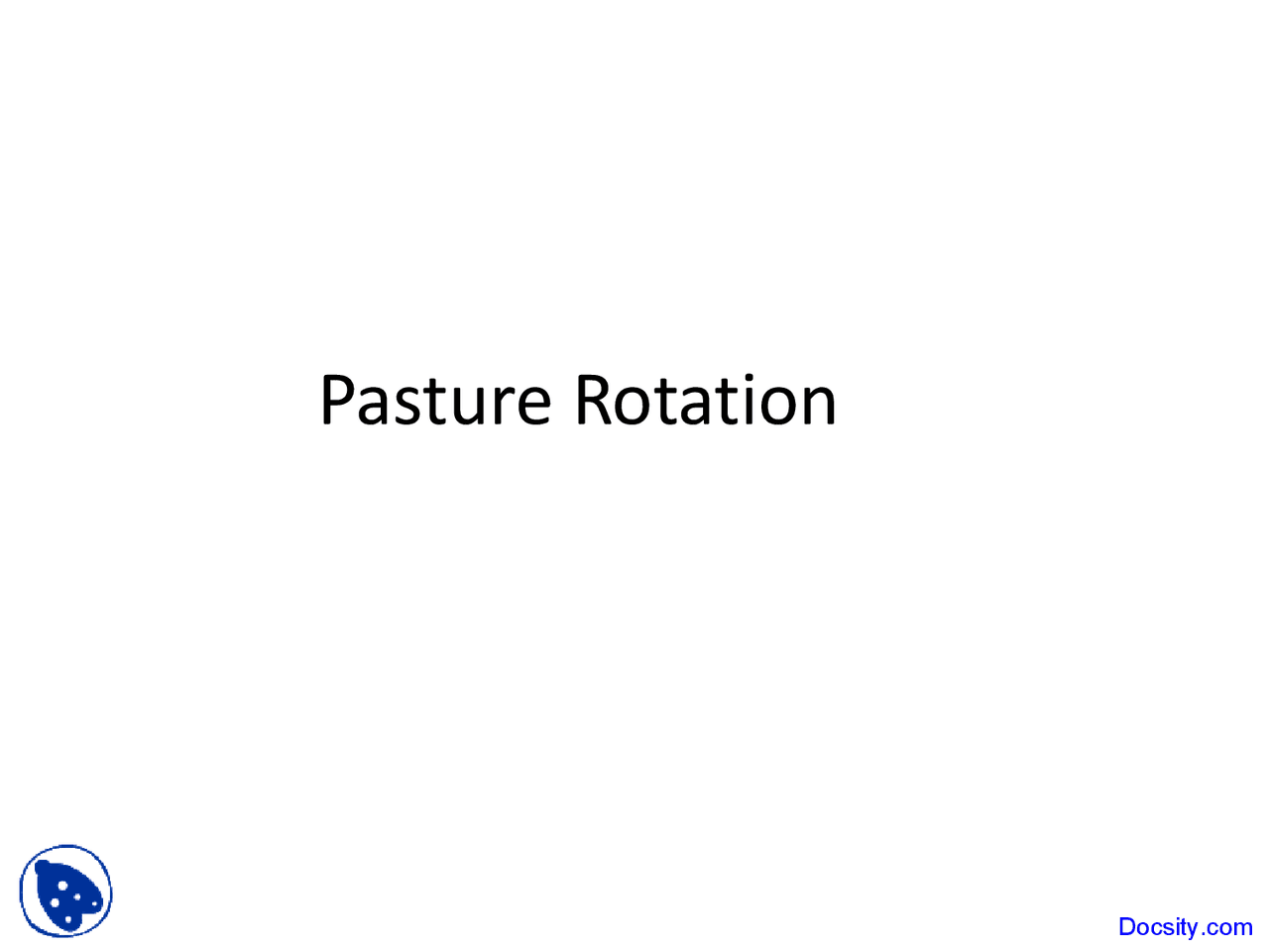 Pasture Rotation - Animal Science - Lecture Slides - Docsity