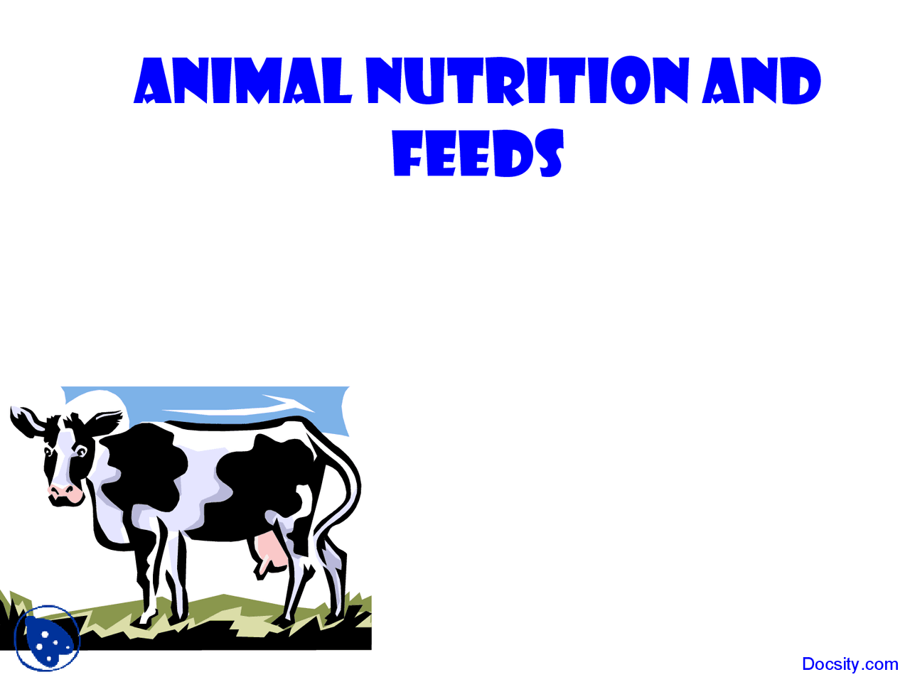 Animal Nutrition And Feeds, Nutrition Aimal Sceince Lecture Slides Docsity