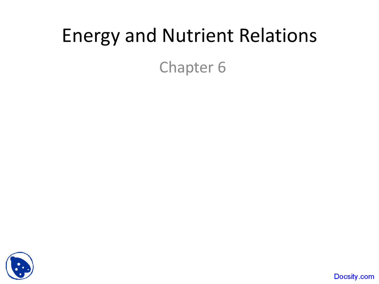 Energy and Nutrient Relations General Ecology Lecture Slides