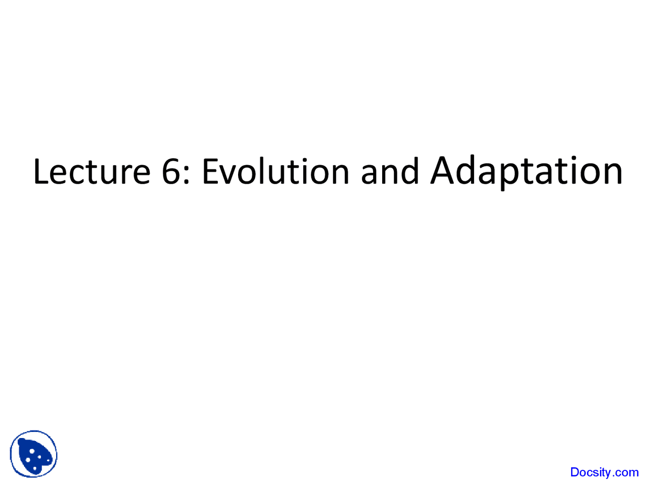 Evolution and Adaptation - Principles of Ecology - Lecture Slides - Docsity