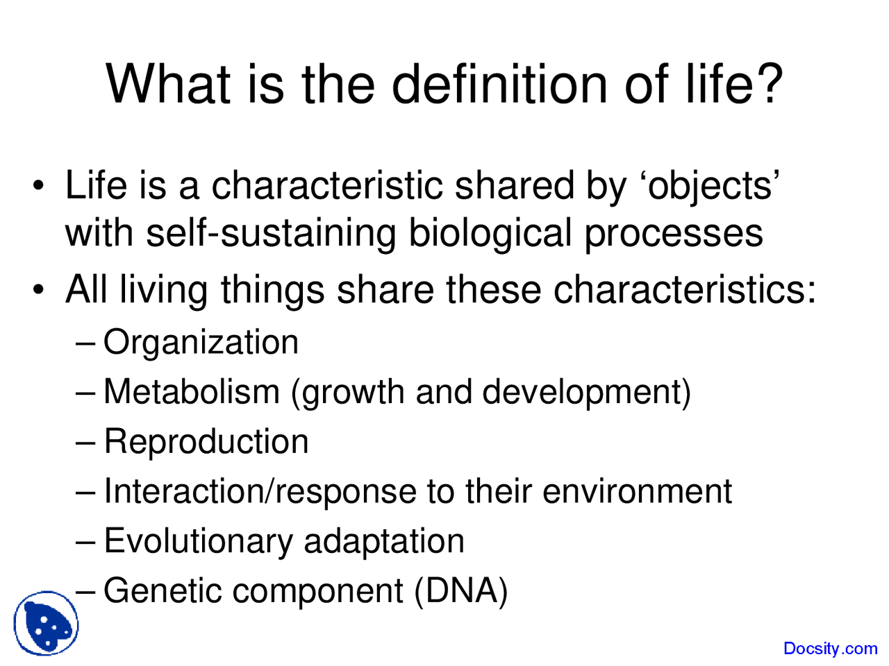 Definition of Life - Principles of Biology - Lecture Slides - Docsity