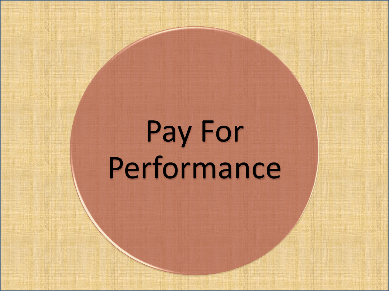 Pay for Performance - Compensation Management - Lecture Slides | Slides ...