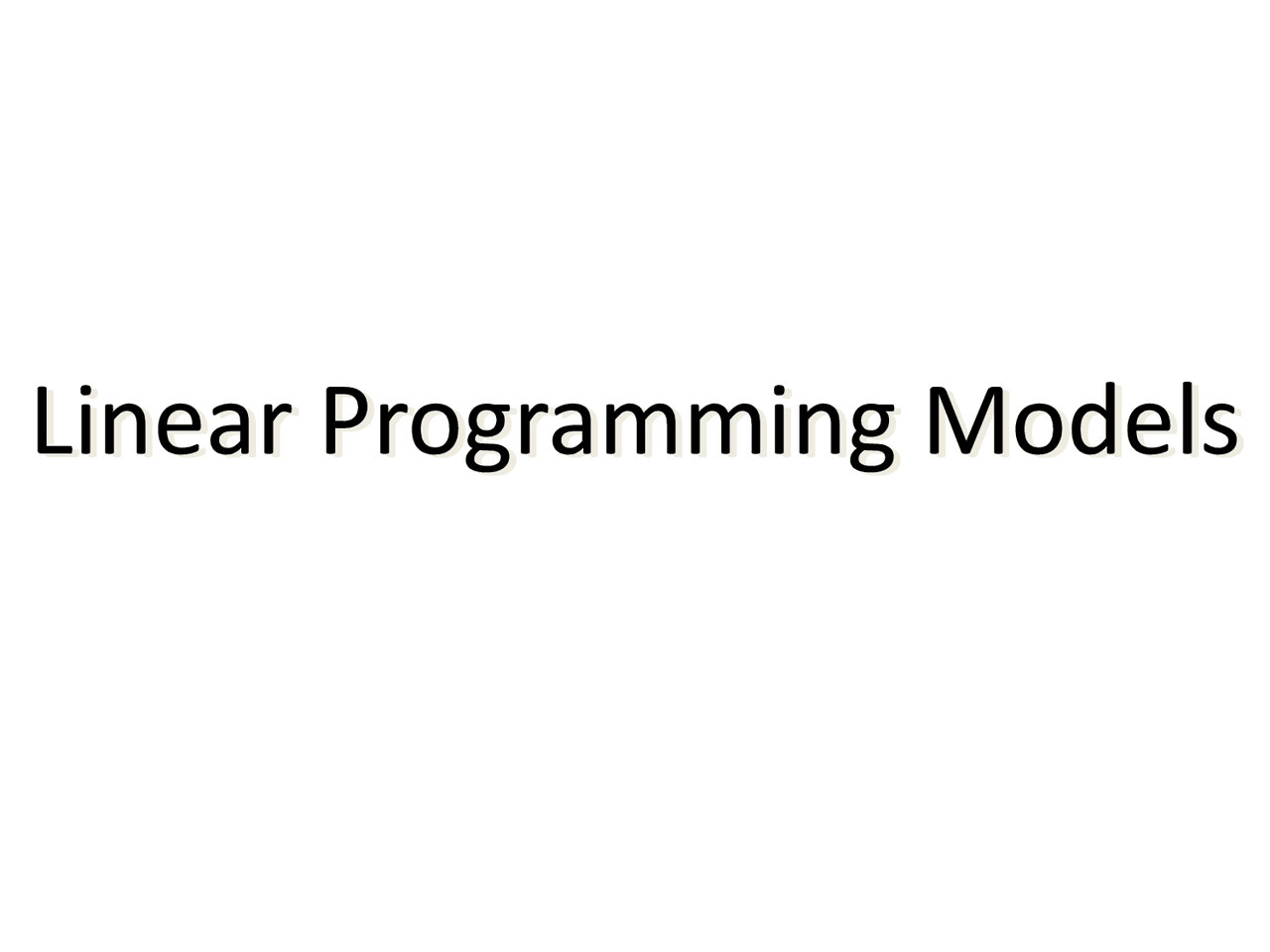 Linear Programming Models - Advanced Project Management - Lecture ...