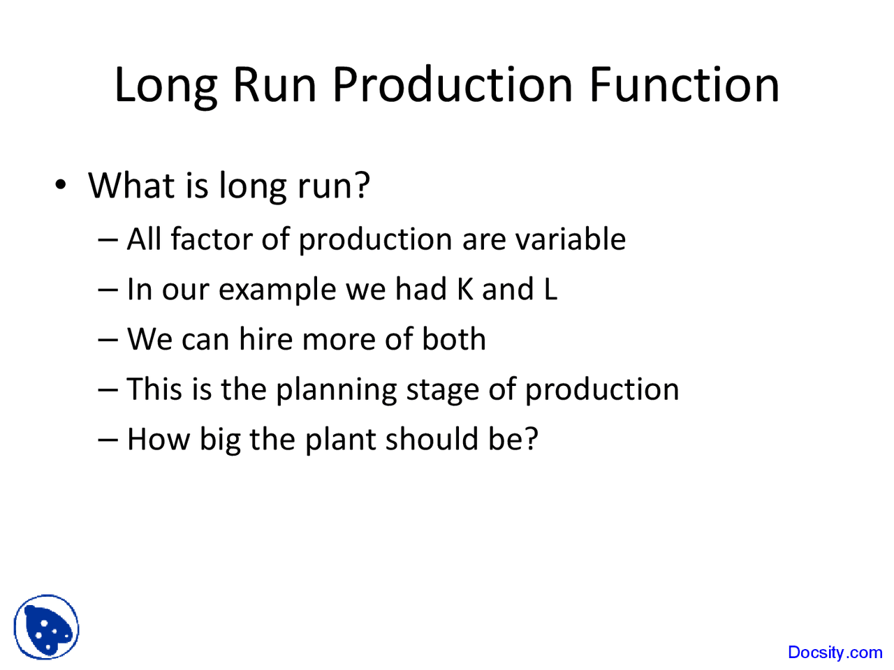 Long Run Production Function Example Long Run Production Function - Managerial Economics - Lecture Slides ...