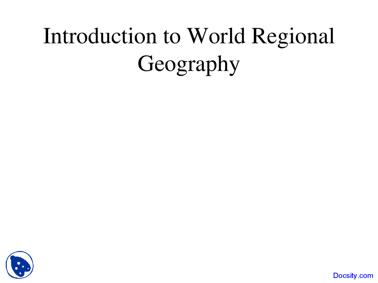 Introduction to World Regional Geography - Human Geography - Lecture ...