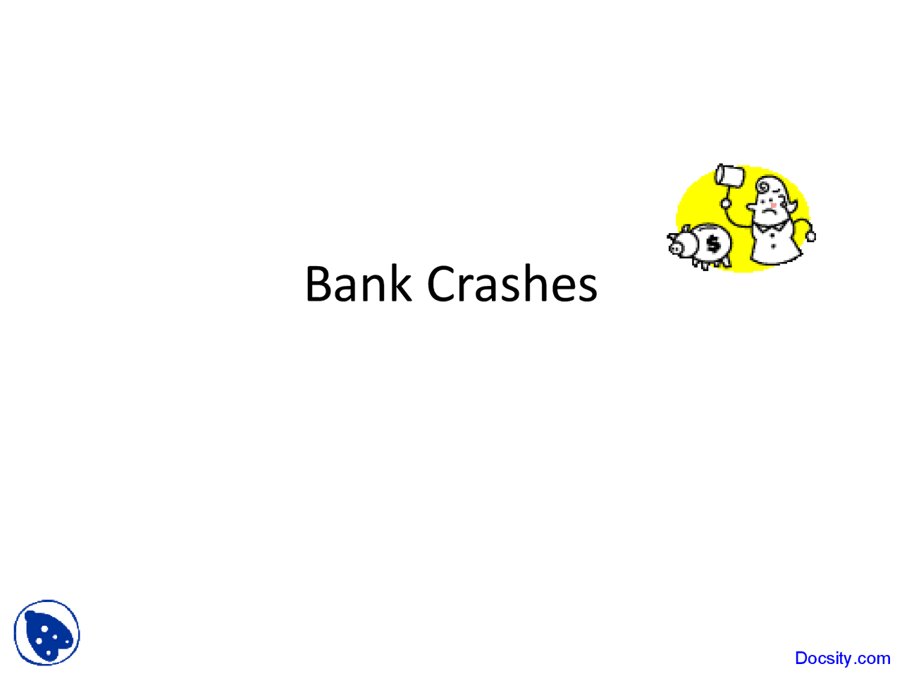 Bank Crashes Financial Institutions Management Lecture Slides Docsity