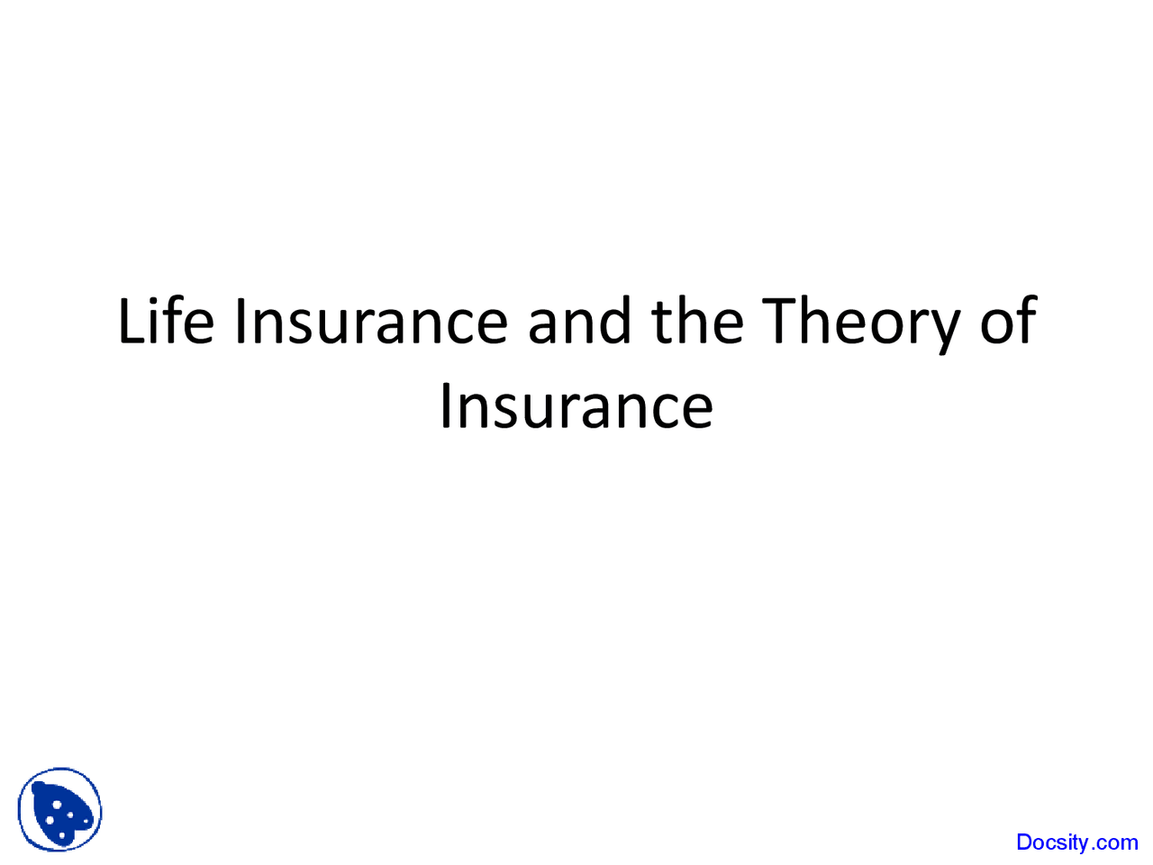 Life Insurance and the Theory of Insurance - Personal Financial ...