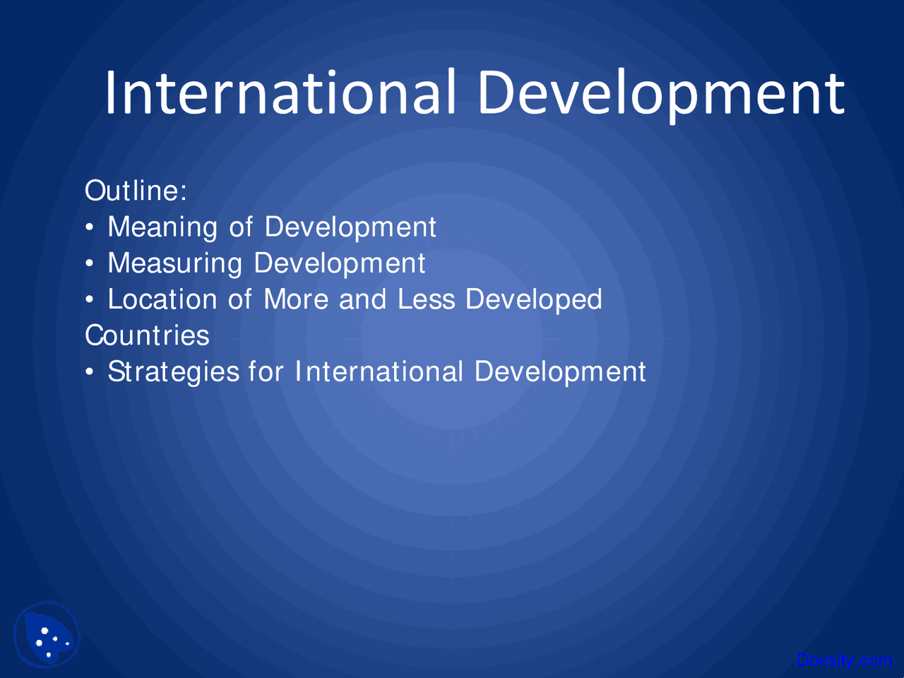 International Development Writing International Development - Human Geography - Lecture Slides - Docsity