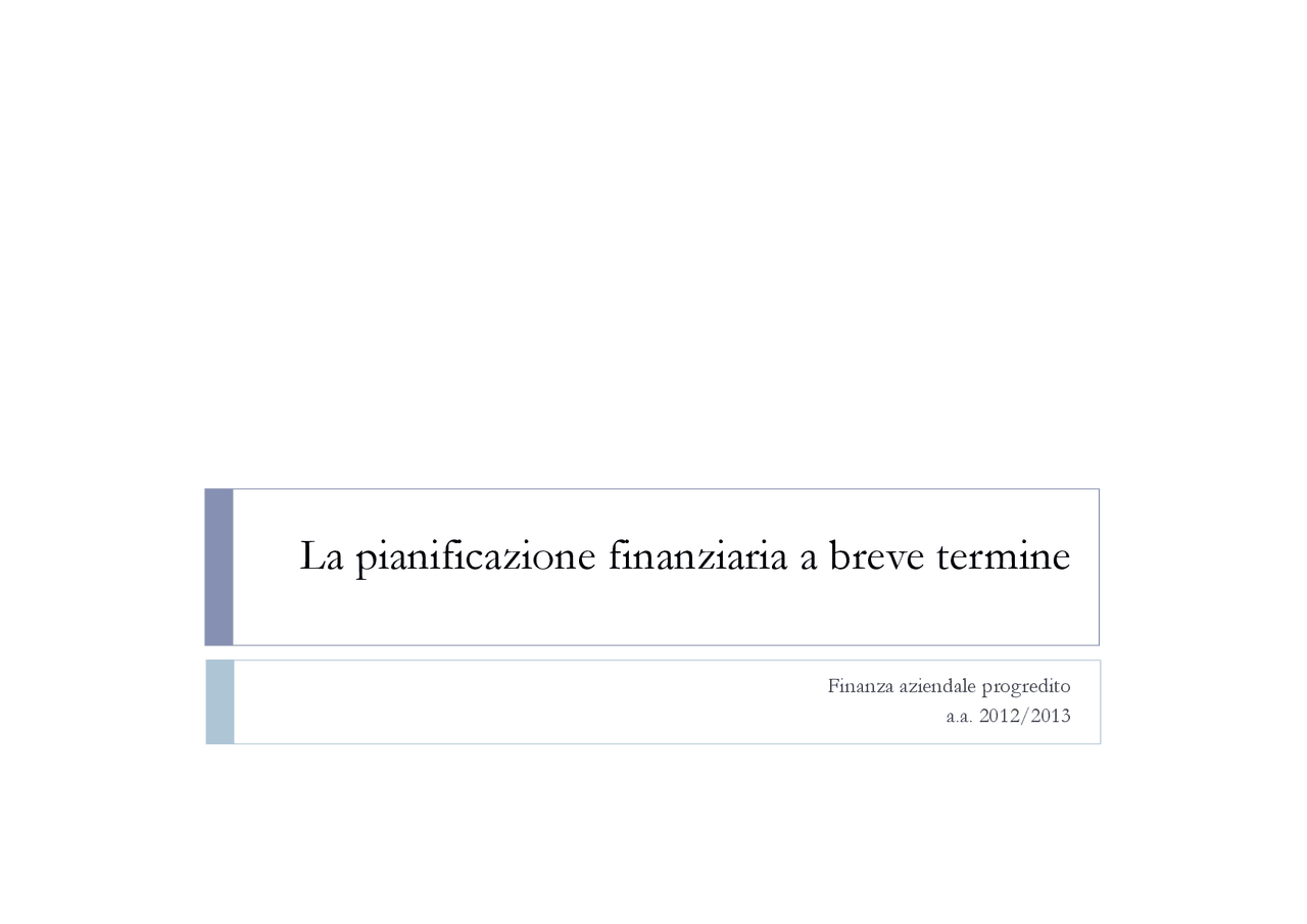 La pianificazione finanziaria a breve termine - Slides - Finanza ...