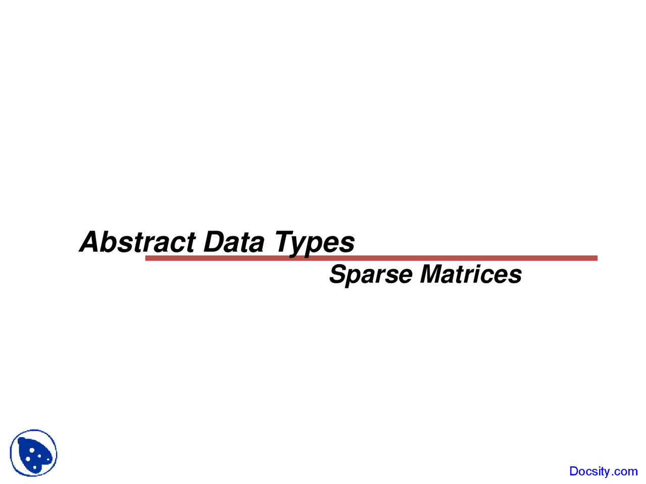 Sparse Matrices - Advanced Programming - Lecture Slides - Docsity